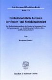 Freiheitsrechtliche Grenzen der Steuer- und Sozialabgabenlast