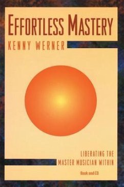 Effortless Mastery - Werner, Kenny