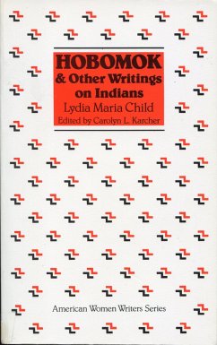 Hobomok and Other Writings on Indians - Child, Lydia Maria
