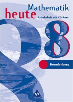 8. Schuljahr, Arbeitsheft, m. CD-ROM / Mathematik heute, Realschule Brandenburg