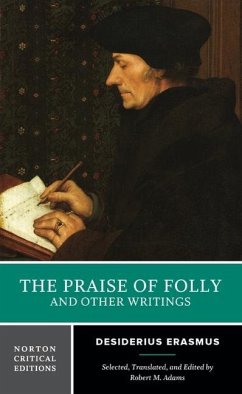 The Praise of Folly and Other Writings: A Norton Critical Edition - Erasmus, Desiderius