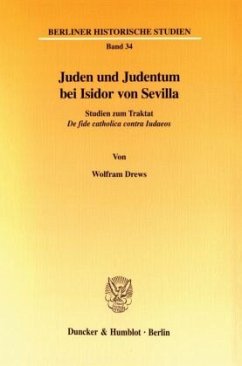 Juden und Judentum bei Isidor von Sevilla. - Drews, Wolfram