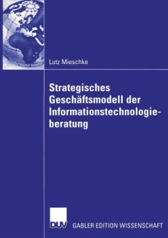 Strategisches Geschäftsmodell der Informationstechnologieberatung - Mieschke, Lutz