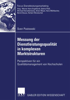 Messung der Dienstleistungsqualität in komplexen Marktstrukturen - Pastowski, Sven