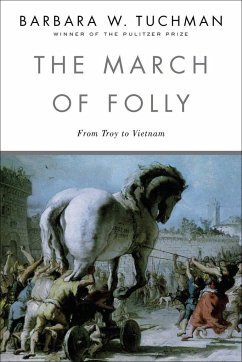 The March of Folly - Tuchman, Barbara