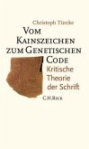 Vom Kainszeichen zum genetischen Code