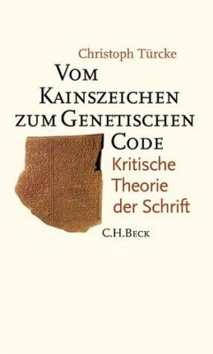 Vom Kainszeichen zum genetischen Code - Türcke, Christoph