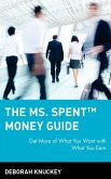 The Ms. Spent Money Guide