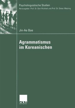 Agrammatismus im Koreanischen - Bae, Jin-Ae
