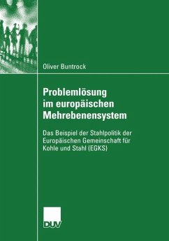 Problemlösung im europäischen Mehrebenensystem - Buntrock, Oliver