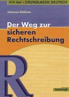 Der Weg zur sicheren Rechtschreibung - Diekhans, Johannes