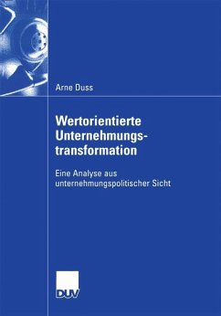 Wertorientierte Unternehmungstransformation - Duss, Arne