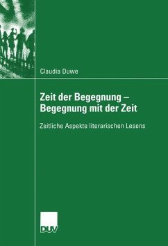 Zeit der Begegnung ¿ Begegnung mit der Zeit - Duwe, Claudia