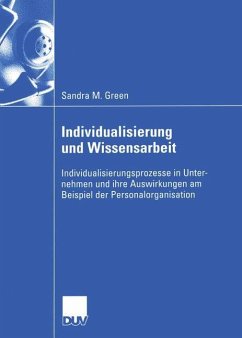Individualisierung und Wissensarbeit - Green, Sandra M.