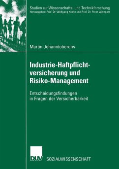 Industrie-Haftpflichtversicherung und Risiko-Management - Johanntoberens, Martin