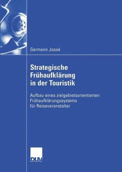 Strategische Frühaufklärung in der Touristik - Jossé, Germann