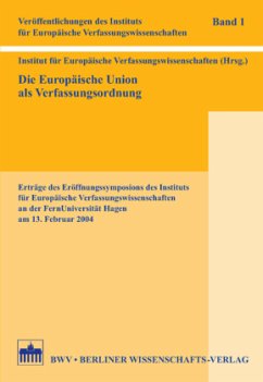 Die Europäische Union als Verfassungsordnung Cover Die Europäische Union als Verfassungsordnung