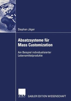 Absatzsysteme für Mass Customization - Jäger, Stephan