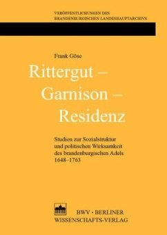 Rittergut - Garnison - Residenz - Göse, Frank