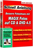 Bessere Fotoshows mit MAGIX Fotos auf CD & DVD 4.5