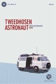 Tweedhosenastronaut, m. Audio-CD