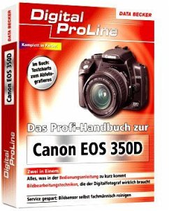 Das Profi-Handbuch zu Canon EOS 350D - Gross, Stefan; Schäle, Rainer