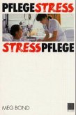 Pflegestress - Stresspflege