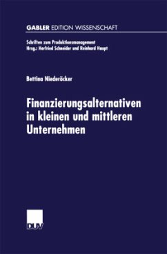 Finanzierungsalternativen in kleinen und mittleren Unternehmen - Niederöcker, Bettina