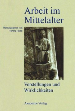Arbeit im Mittelalter - Postel, Verena (Hrsg.)