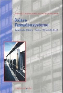 Solare Fassadensysteme - Reiß, Johann;Wenning, Martin;Erhorn, Hans