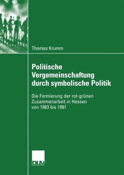 Politische Vergemeinschaftung durch symbolische Politik - Krumm, Thomas