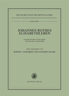 Johannes Rothes Elisabethleben - Haase, Annegret / Schubert, Martin J. (Hgg.)