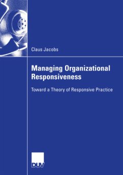 Managing Organizational Responsiveness - Jacobs, Claus