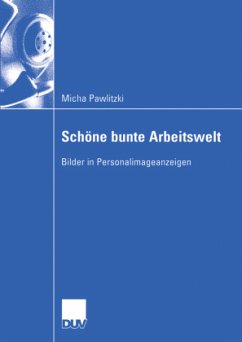 Schöne bunte Arbeitswelt - Pawlitzki, Micha