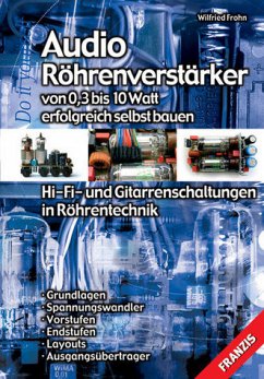 Cover Audio-Röhrenverstärker von 0,3 bis 10 Watt erfolgreich selbst bauen