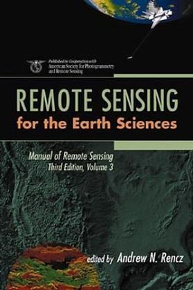 Manual of Remote Sensing / Manual of Remote Sensing 3, Vol.3 Manual of Remote Sensing / Manual of Remote Sensing 3, Vol.3