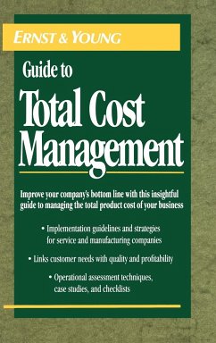 The Ernst & Young Guide to Total Cost Management - Ostrenga, Michael R.;Ozan, Terrence R.;McIlhattan, Robert D.