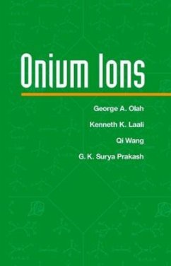 Onium Ions - Olah, George A.;Laali, Kenneth K.;Wang, Qi