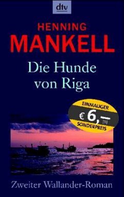 Die Hunde von Riga / Kurt Wallander Bd.3 - Mankell, Henning