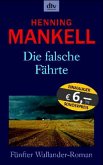 Die falsche Fährte / Kurt Wallander Bd.6 Die falsche Fährte / Kurt Wallander Bd.6