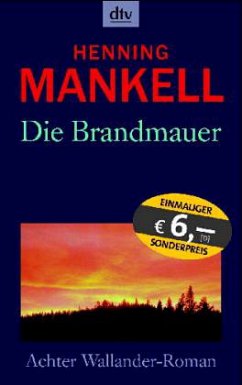 Die Brandmauer / Kurt Wallander Bd.9 - Mankell, Henning