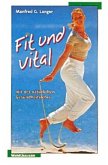 Fit und vital mit der natürlichen Gesundheitslehre