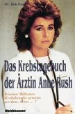 Das Krebstagebuch der Ärztin Anne Rush