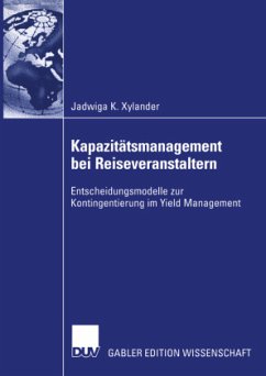 Kapazitätsmanagement bei Reiseveranstaltern - Xylander, Jadwiga K.