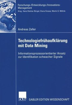 Technologiefrühaufklärung mit Data Mining - Zeller, Andreas