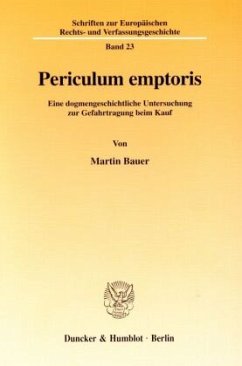 Periculum emptoris. - Bauer, Martin