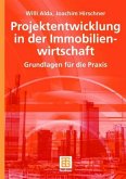 Projektentwicklung in der Immobilienwirtschaft : Grundlagen für die Praxis. Willi Alda ; Joachim Hirschner, Leitfaden des Baubetriebs und der Bauwirtschaft