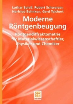 Moderne Röntgenbeugung - Spieß, Lothar / Schwarzer, Robert / Behnken, Herfried / Teichert, Gerd