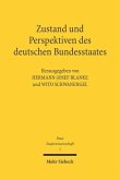 Zustand und Perspektiven des deutschen Bundesstaates