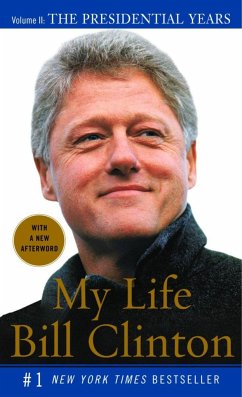 My Life: The Presidential Years - Clinton, Bill
